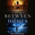 Between Homes (the City Between Series) (City Between, 5)