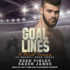Goal Lines & First Times: Special Edition