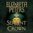 Serpent on the Crown (the Amelia Peabody Mysteries) (Amelia Peabody Mysteries, 17)