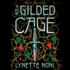 The Gilded Cage (Prison Healer Series, Book 2) (a Prison Healer Novel, 2)