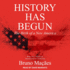 History Has Begun: the Birth of a New America