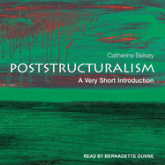 Poststructuralism: a Very Short Introduction (Very Short Introductions)