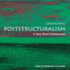 Poststructuralism: a Very Short Introduction (Very Short Introductions)