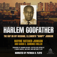 Harlem Godfather: the Rap on My Husband, Ellsworth "Bumpy" Johnson