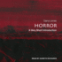 Horror: a Very Short Introduction (the Very Short Introductions Series)