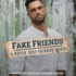 Fake Friends (the Never Just Friends Series)