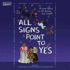 All Signs Point to Yes