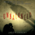 Unbalanced: a Novel