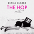 The Hop: a Novel