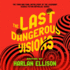 The Last Dangerous Visions (the Dangerous Visions Series)