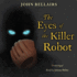 The Eyes of the Killer Robot (Johnny Dixon, 5)