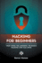 Hacking for Beginners: Your Guide for Learning the Basics - Hacking and Kali Linux