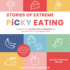 Stories of Extreme Picky Eating: Children With Severe Food Aversions and the Solutions That Helped Them