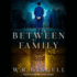 Between Family (the City Between Series) (City Between, 9)