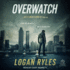 Overwatch (Reed Montgomery)