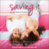 Saving It