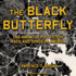 The Black Butterfly: the Harmful Politics of Race and Space in America