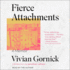 Fierce Attachments: a Memoir