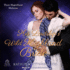 His Lordship's Wild Highland Bride (Those Magnificent Malverns Series) (Those Magnificent Malverns, 3)