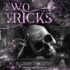 Two Tricks