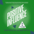Positive Influence (the "I" in Team Series, Book 2)