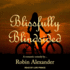Blissfully Blindsided