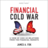 Financial Cold War: a View of Sino-Us Relations From the Financial Markets