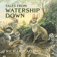 Tales From Watership Down (Watership Down, Book 2)
