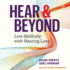 Hear & Beyond: Live Skillfully With Hearing Loss