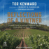 Reflections of a Vintner: Stories and Seasonal Wisdom From a Lifetime in Napa Valley