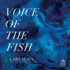 Voice of the Fish: a Lyric Essay