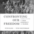 Confronting Our Freedom: Leading a Culture of Chosen Accountability and Belonging
