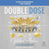 Double Dose