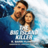 The Big Island Killer (the Hawaii C.I. Series)