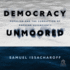 Democracy Unmoored: Populism and the Corruption of Popular Sovereignty