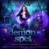 The Demon's Spell (Hidden Legends: College of Witchcraft, 4)