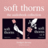Soft Thorns: the Audiobook Collection