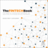 The Fintech Book: the Financial Technology Handbook for Investors, Entrepreneurs and Visionaries