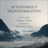 Autonomous Transformation: Creating a More Human Future in the Era of Artificial Intelligence
