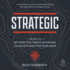 Strategic: the Skill to Set Direction, Create Advantage, and Achieve Executive Excellence