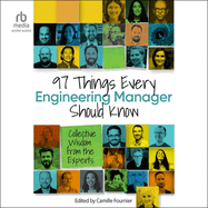 97 Things Every Engineering Manager Should Know: Collective Wisdom From the Experts
