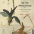 In the Herbarium: the Hidden World of Collecting and Preserving Plants