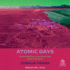 Atomic Days: the Untold Story of the Most Toxic Place in America