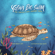 Yoshi's Big Swim: One Turtle's Epic Journey Home