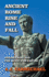 Ancient Rome, Rise and Fall