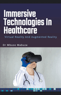 Immersive Technologies in Healthcare