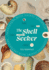 The Shell Seeker: Encounters with Thirty Seashells