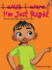 I'M Just Right