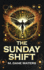 The Sunday Shift