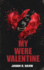My Were Valentine